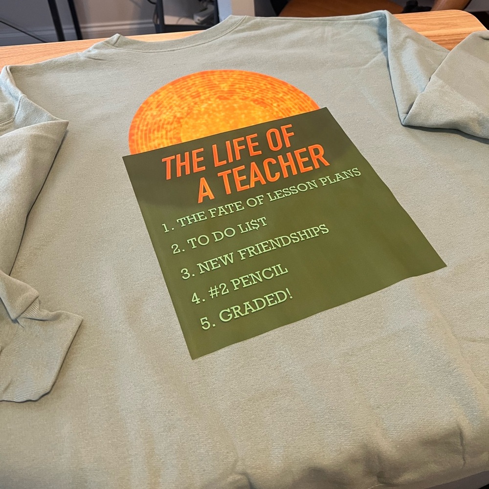 “Life of a teacher” Crewneck